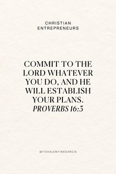 a white paper with the words commit to the lord whatever you do, and he will accomplish