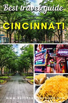 the best travel guide to cincinnati, usa with pictures of buildings and trees in the background