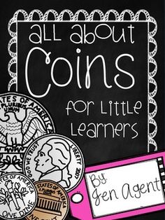 all about coins for little learners is written on a blackboard with pink border