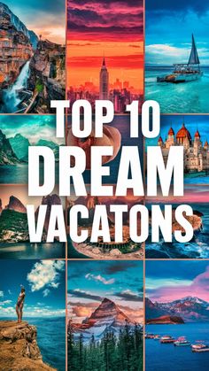 the top 10 dream vacations