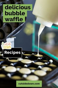 a person pouring batter on top of cupcakes in a muffin pan with the words delicious bubble waffle recipes below it