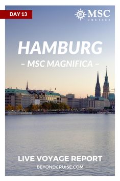 the hamburg - msc magnifica live voyage report is shown in this image