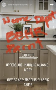 the kitchen cabinets are painted gray and have red lettering on them that reads, cabinetrs uppers are marous classic - ivory