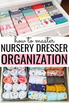 an organized nursery dresser with lots of baby blankets and diapers in it, including the words how to master nursery dresser organization