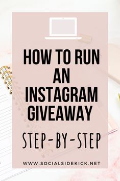 a notebook with the words how to run an instagramm giveaway on it