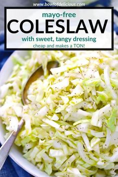 coleslaw with sweet, tangy dressing is an easy and delicious side dish