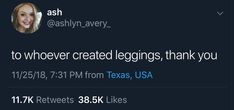 two tweets on twitter with the caption asking to whoever created leggings, thank you