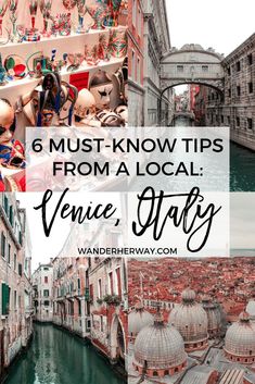 venice italy with the text 6 must - know tips from a local venice travel guide