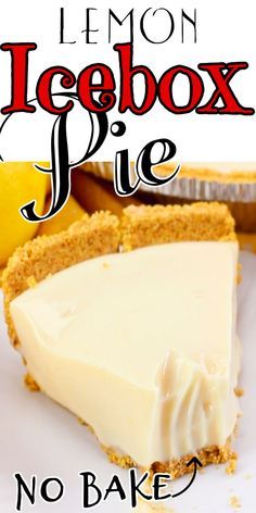 a lemon icebox pie on a white plate with the words no bake below it