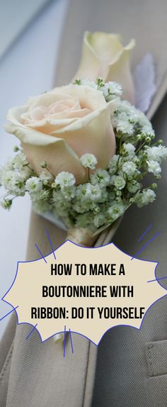 a boutonniere with ribbon do it yourself on the lapel of a suit