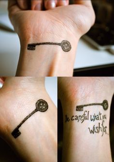 three pictures of someone's wrist with writing on it and an image of a key that says, be careful what we wish to do