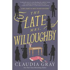 the book cover for the late mrs willoughby by claudia gray, with silhouettes of people