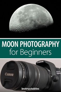 the moon is in the sky and there are two pictures with words above it that read'moon photography for beginners '