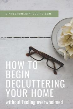 Here's the simplest way to begin decluttering your whole home without getting into a huge mess or feeling overwhelmed with indecision and guilt. Start Decluttering, Konmari Method, Clutter Free Home, Natural Diy, Change Your Mindset, Slow Living