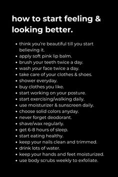 a black and white poster with the words how to start feeling & looking better on it