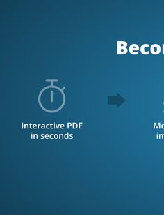 the process to become an interactive pdf in seconds is shown with arrows pointing up and down