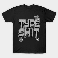 Perfect for adding a touch of contemporary flair to your wardrobe or accessories, our "Type shit" design is a statement piece that speaks volumes without saying a word. Wear it proudly and let your style reflect the vibrant energy of internet culture. After all, in a world where trends come and go, being true to yourself is always in style. #TypeShit #InternetSlang #YoungStreamers #TrendingSlang #YouthCulture #InternetVibes -- Choose from our vast selection of Crewneck and V-Neck T-Shirts to match with your favorite design to make the perfect graphic T-Shirt. Pick your favorite: Classic, Boxy, Tri-Blend, V-Neck, or Premium. Customize your color! For men and women. Unisex Trendy Graphic Design T-shirt, Funny Print T-shirt For Streetwear, Trendy Tan T-shirt For Streetwear, Funny Graphic Print T-shirt For Streetwear, Funny Unisex T-shirt For Streetwear, Unisex Letter Print T-shirt In Pop Culture Style, Unisex Funny T-shirt For Streetwear, Funny Streetwear T-shirt With Logo, Funny Screen Print T-shirt For Streetwear