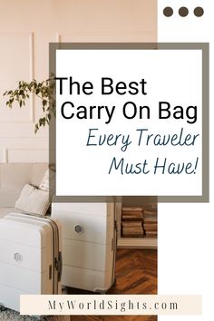 the best carry on bag every traveler must have