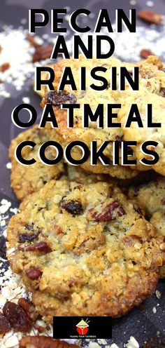 three oatmeal cookies stacked on top of each other with the words pecan and raisin oatmeal cookies