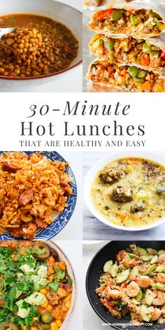 30 minute hot lunches that are healthy and easy