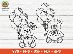 two teddy bears holding balloons with the words svg png dxf