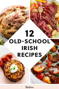 twelve old - school irish dishes with text overlay