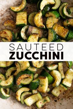 grilled zucchini in a pan with the title overlay reads sauteed zucchini