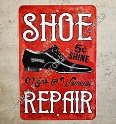 a red sign that says shoe repair and women's repair