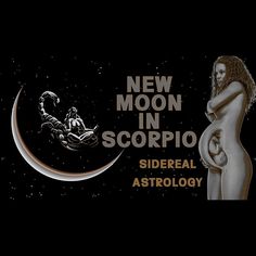 the new moon in scorpio sidereal astrology sign with an image of a woman