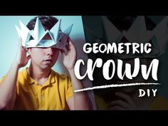 a man with a paper crown on his head and the words geometric crown diy