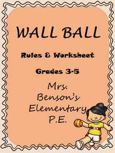 a poster with the words wall ball rules and worksheet for grade 3 - 5