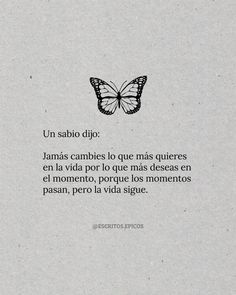 a quote written in spanish with a butterfly on it