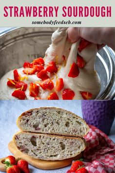 strawberry sourdough is an easy and delicious dessert