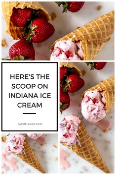 there's the scoops on indiana ice cream and strawberries in waffle cones