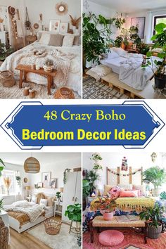 four different rooms with plants in them and the words, 48 crazy boho bedroom decor ideas