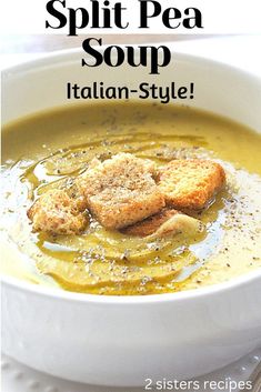 a bowl of split pea soup with bread crumbs in it and text overlay that reads split pea soup italian - style