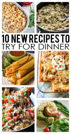 10 new recipes to try for dinner that are easy and delicious, including chicken enchiladas