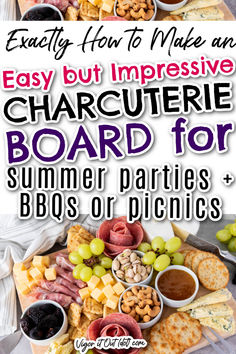 an easy but impressive charcuterie board for summer parties and bbqs or picnics