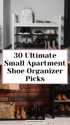 the ultimate small apartment shoe organizer picks for shoes and other items to keep them organized