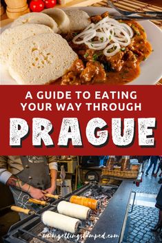 a guide to eating your way through prague with text overlay that reads, a guide to eating your way through prague