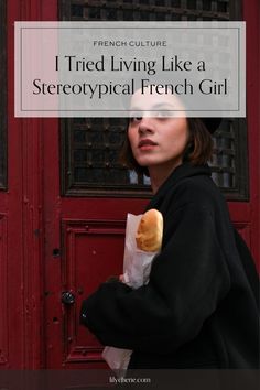 Dive into my journey as I tried to live like a stereotypical French girl. Spoiler alert: it's more than baguettes and berets.