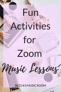 the words fun activities for zoom music lessons on top of a table with laptops