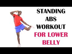 a man standing on one leg with the words standing abss workout for lower belly