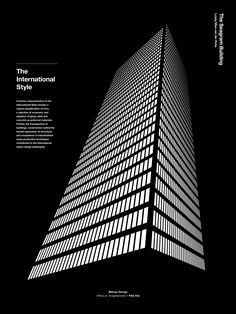 a tall building is shown in black and white with the words international style on it