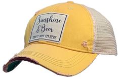 Details Vintage Distressed Trucker Cap "Sunshine & Beer That's Why I'm Here"Color: Yellow Distressed Material: Cotton/Polyester blend, Mesh backSize: One size fits most, with an adjustable snapback strap. Unisex cap. Beer Hat, Rose Boutique, Yellow Mustard, Vintage Life, Girls Weekend, Distressed Leather, Girl With Hat, Back Strap, Dusty Rose