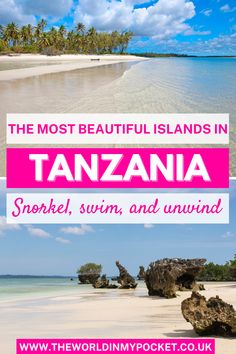 the most beautiful islands in tanzana, snore, swim and unwind