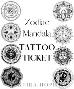 zodiacs and their meanings are depicted in this black and white poster with the title zodiac mandala tattoo ticket