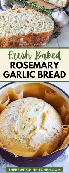 fresh baked rosemary garlic bread in a casserole dish with text overlay that says fresh baked rosemary garlic bread