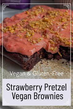 vegan desserts, Strawberry Pretzel Vegan Brownies Perfect Brownies, Strawberry Pretzel, Vegan Brownies, Vegan Brownie, Best Gluten Free Recipes