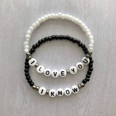 two bracelets that say i love you, i know